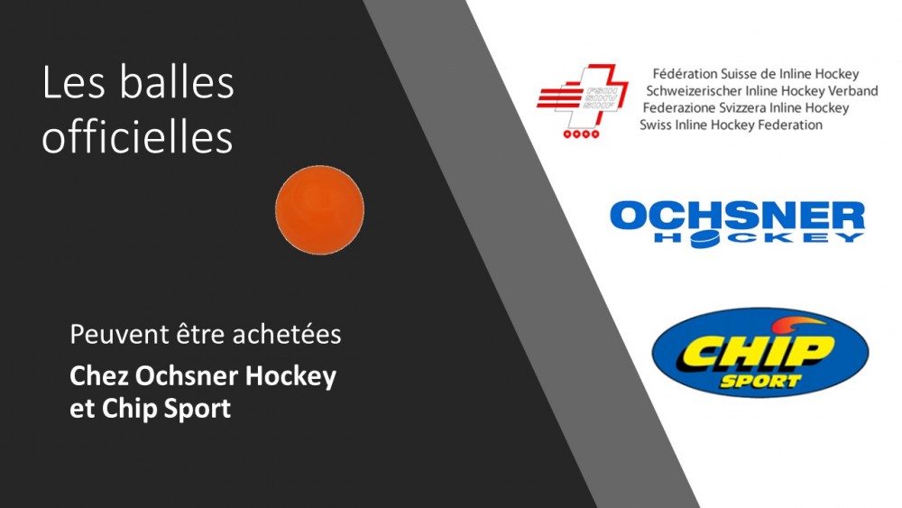 Les balles officielles chez Ochsner Hockey et Chip Sport