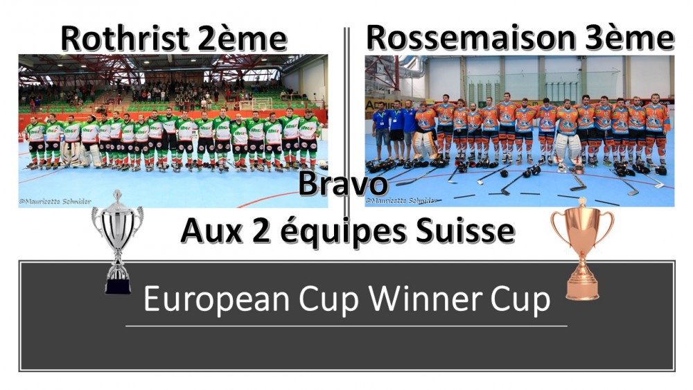 European Cup Winners Cup , 2 équipes Suisse sur le podium : 2ème Rothrist , 3ème Rossemaison