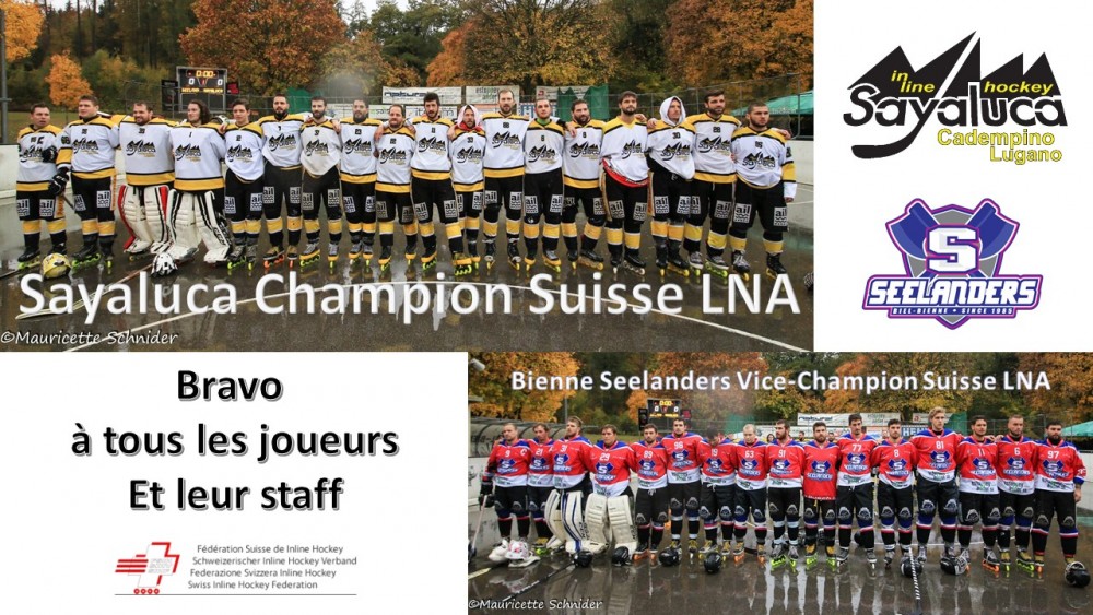 LNA : Sayaluca Champion Suisse et Bienne Seelanders Vice-Champion BRAVO !