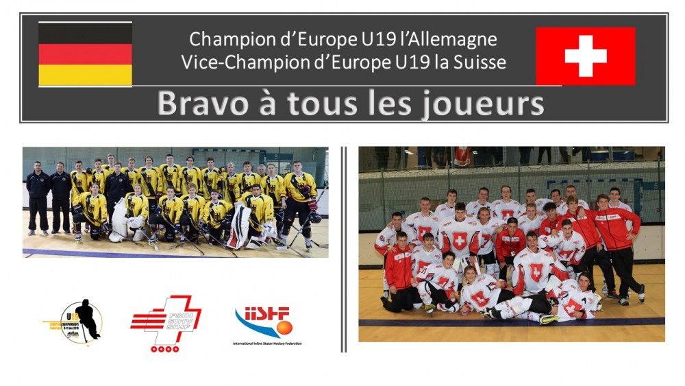 Championnat d'Europe U19 : Champion d'Europe Allemagne , Vice-Champion d'Europe Suisse + Résultats , interviews, photos etc...