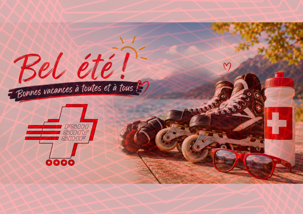 Bel été et excellentes vacances à toute la famille du Inline Hockey suisse !